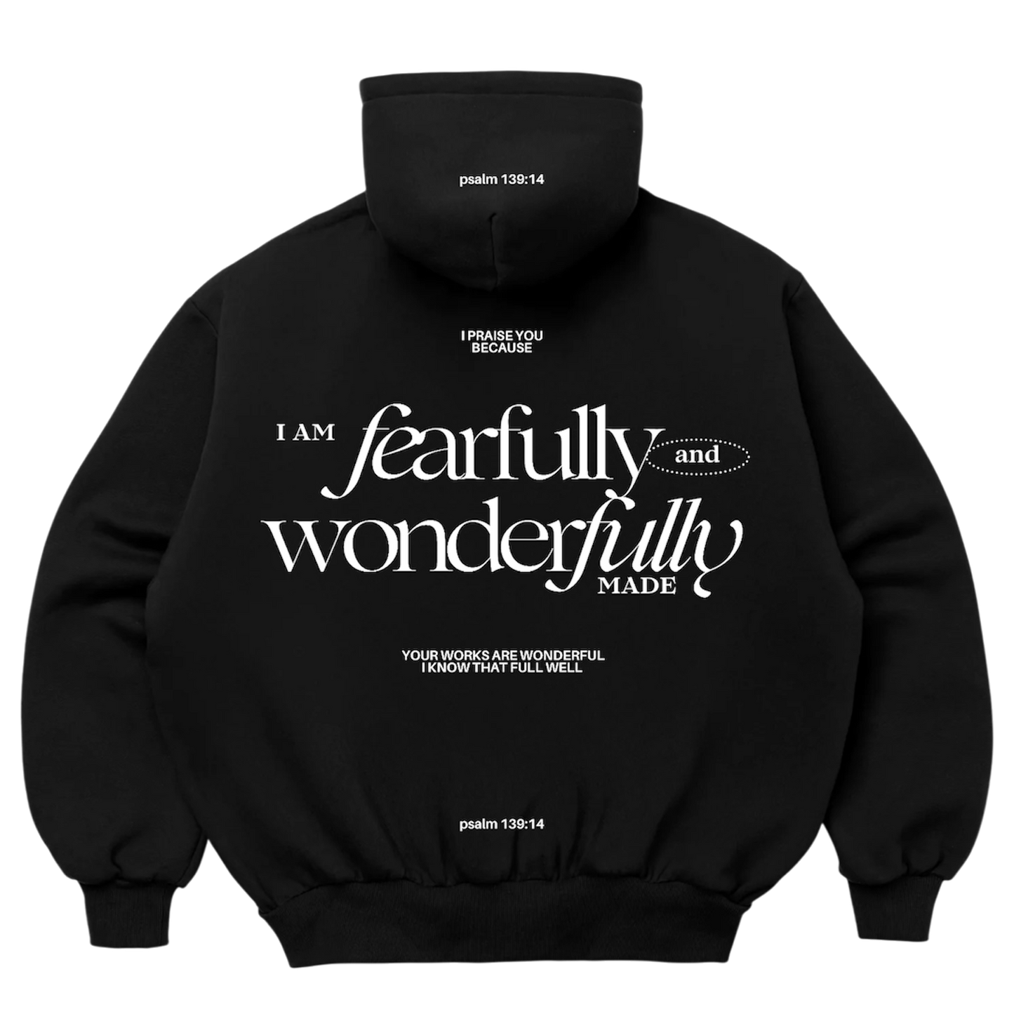 Fearful | Wonderful “Psalm 139:14” - Black Hoodies Front | Back