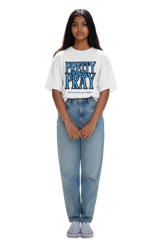 “Pretty Girls Pray” - Tee